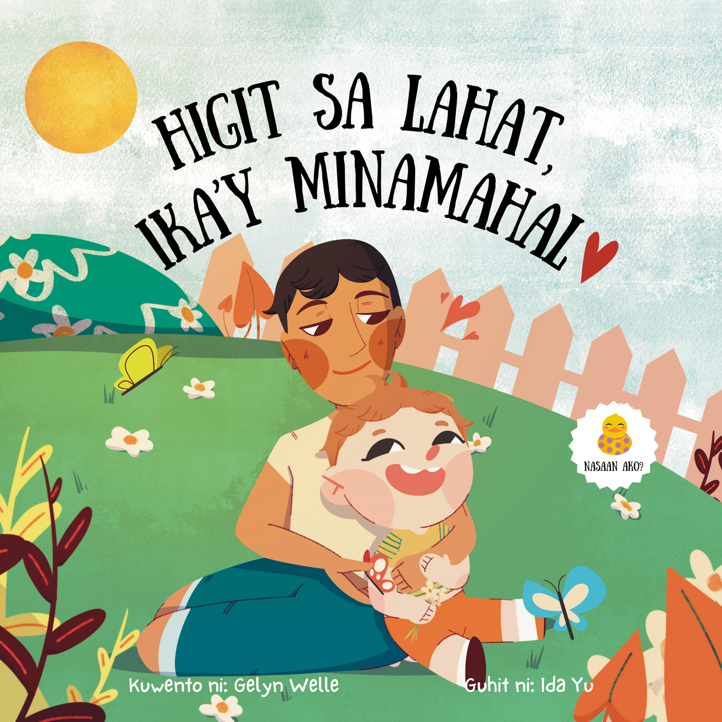 Polkaducks - Higit sa lahat ika’y minamahal. A Tagalog  illustrated bedtime board book filled with daily self-affirmations, designed to nurture love, kindness and confidence in your child.